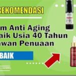 Serum Anti Aging Terbaik: Temukan Rahasia Kulit Muda yang Memikat