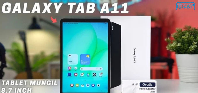 10 Fitur Samsung Galaxy Tab A11 Plus, Tablet Murah Rp 3 Jutaan