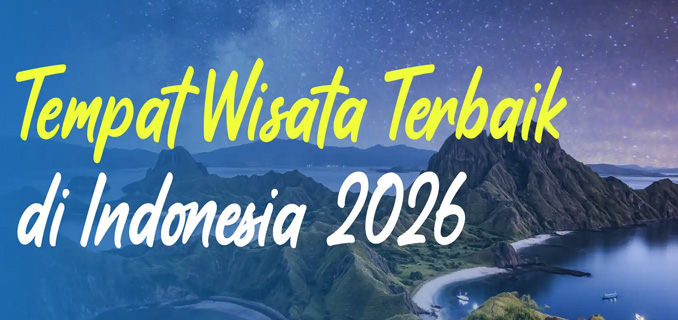 Tren Wisata 2026 Alam Indonesia Tetap Jadi Primadona